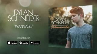 Dylan Schneider - Wannabe (Official Audio)