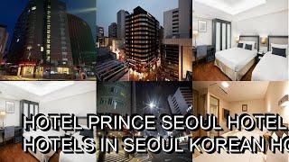 Prince Hotel hotel review  Hotels in Seoul  Korean Hotels