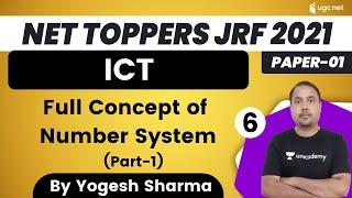 09:30 AM - NET Toppers JRF 2021 | ICT by Yogesh Sharma | Full Concept of Number System (Part-1)