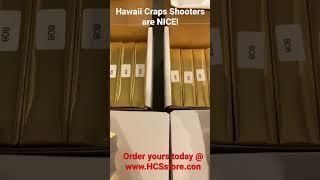 Hawaii Craps Shooters Dice are coming out hot!