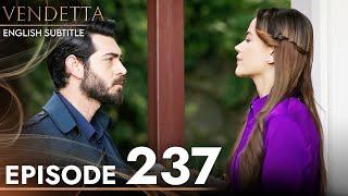 Vendetta - Episode 237 English Subtitled | Kan Cicekleri