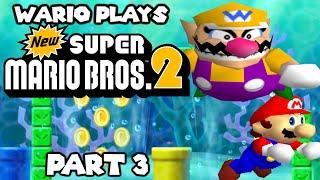 Wario plays: NEW SUPER MARIO BROS 2 PART THREEE