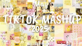 Tiktok Mashup May 2025 (Not Clean)