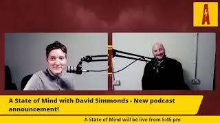 A State of Mind with David Simmonds - New podcast announcement!