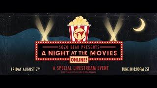 Sozo Bear Presents: A Night At The Movies ONLINE!