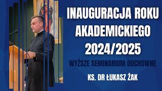 Inauguracja roku akademickiego WSD DW-P 2024/2025 | ks. dr Łukasz Żak