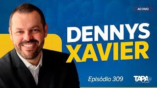 EP.309 - Deixe de ser ignorante, com Dennys Xavier