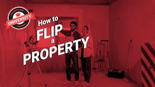 How to flip a property | Property Hub University