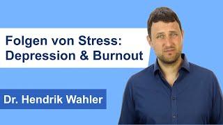 Langfristige Folgen von Stress: Depression & Burnout