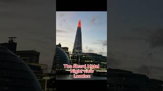 The shard hotel night view #shard #travel #london #londoncity