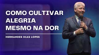 DESCUBRA A ALEGRIA CRISTÃ - HERNANDES DIAS LOPES