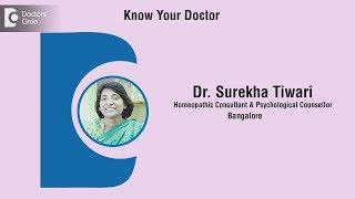 Dr. Surekha Tiwari | Homeopathic Consultant & Psychological Counsellor, Bangalore - Know Your Doctor