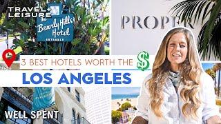 3 Best Hotels Worth the Money in Los Angeles, California | Well Spent | Travel+Leisure