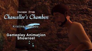 Gameplay Animation Showreel - Escape from Chancellor’s Chambers (2025) | Kristina Mercado