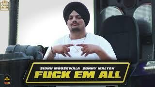 F**k Em All (Official Song) Sidhu Moose Wala | Sunny Malton