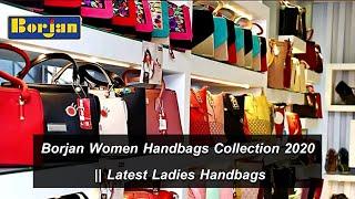 Borjan Women Handbags Collections 2020 || Latest Ladies Trendy handbag collection