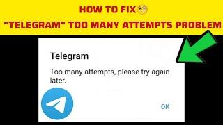 How To Fix "Telegram Too many attempts. Please try again later" Problem|| "Telegram login error"