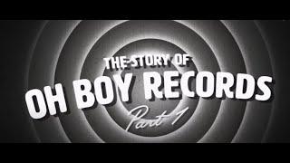 Big Old Goofy World: The Story of Oh Boy Records (Part 1)