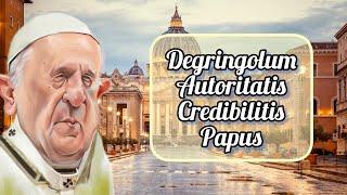 1048 - Degringolum Autoritatis Credibilitis Papus ©2024