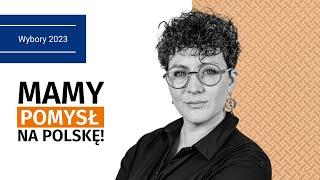 Mamy pomysł na Polskę! O pozarządowych postulatach wyborczych z Weroniką Czyżewską