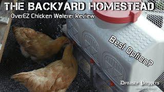 OverEZ Chicken Waterer Review - Large Chicken Water - Backyard Homestead