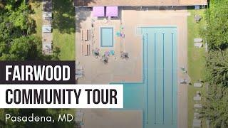 Fairwood Community Tour in Pasadena Maryland