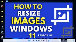 How to Resize Photo in Laptop Windows 11|How to Resize photo in windows 11| Windows 11 photo resize