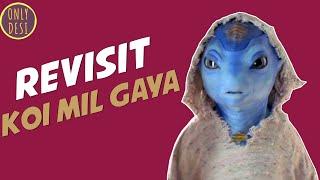 KOI MIL GAYA : The Revisit