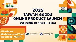 Taiwan Goods Online Product Launch 2025 ( Session in South Asia ) DAY 2__Part 1