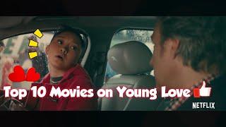 Top 10 Best Young Love Movies 2020 | MUST BE WATCHED!!!