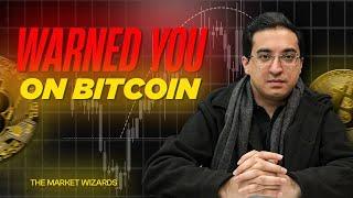 Been WARNING you on BITCOIN from last 2-3 months