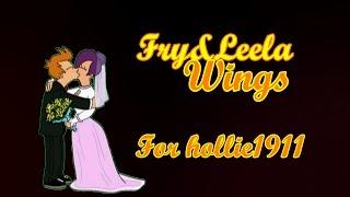 Fry&Leela ~ Wings [For hollie1911]