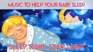 Baby Lullaby - Sleep Tight Star Light Lullabies For Babies To Go To Sleep