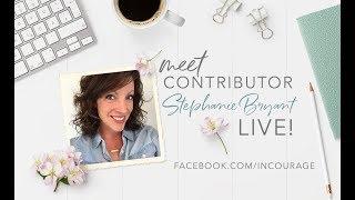 Spotlight on (in)courage co-founder, Stephanie Bryant