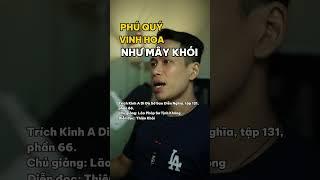 Phú Quý Vinh Hoa Như Mây Khói