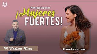 ¡Mujer, se fuerte pero no de piedra! | Predica Especial para Mujeres | Pastor Vladimir Rivas