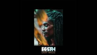 Eesah - Deep Medz [Full Album]