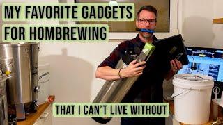 My favorite equipment for homebrewing, I can't live without