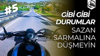 Gibi Gibi Durumlar #5 Sazan Sarmalına Düşmeyin