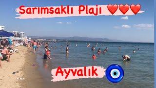 SARIMSAKLI PLAJI - AYVALIK / EGE'NİN İNCİSİ