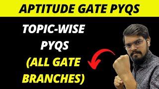 TopicWise GATE Aptitude Previous Year Questions | All Branches & All Years