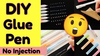 Homemade glue pen without injection  how to make glue pen at home | diy glue pen | homemade crafts