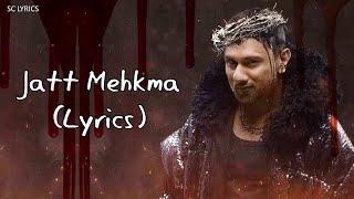 Jatt Mehkma (Lyrics) - Yo Yo Honey Singh | Glory Album 2024 | New Punjabi Song 2024