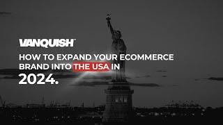 How To Expand Your Ecommerce Brand Into The USA