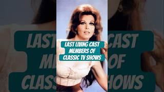 Last Living Cast Members of Classic TV Shows