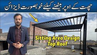 Beautiful Design for Rooftop Sitting | Latest Design Rooftop Sitting | KB Group