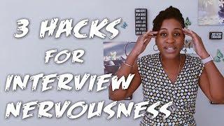 How to let go of interview nervousness