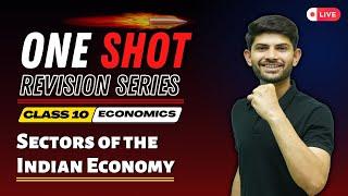 Sectors of Indian Economy | New One Shot  | Class 10 Economics 2024-25 | Digraj Singh Rajput