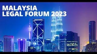 Malaysia Legal Forum 2023 - Event Highlight Video