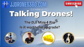 JJDrones Sunday Get-Together: DJI Mini 4 Pro, Is It Worth The Upgrade?